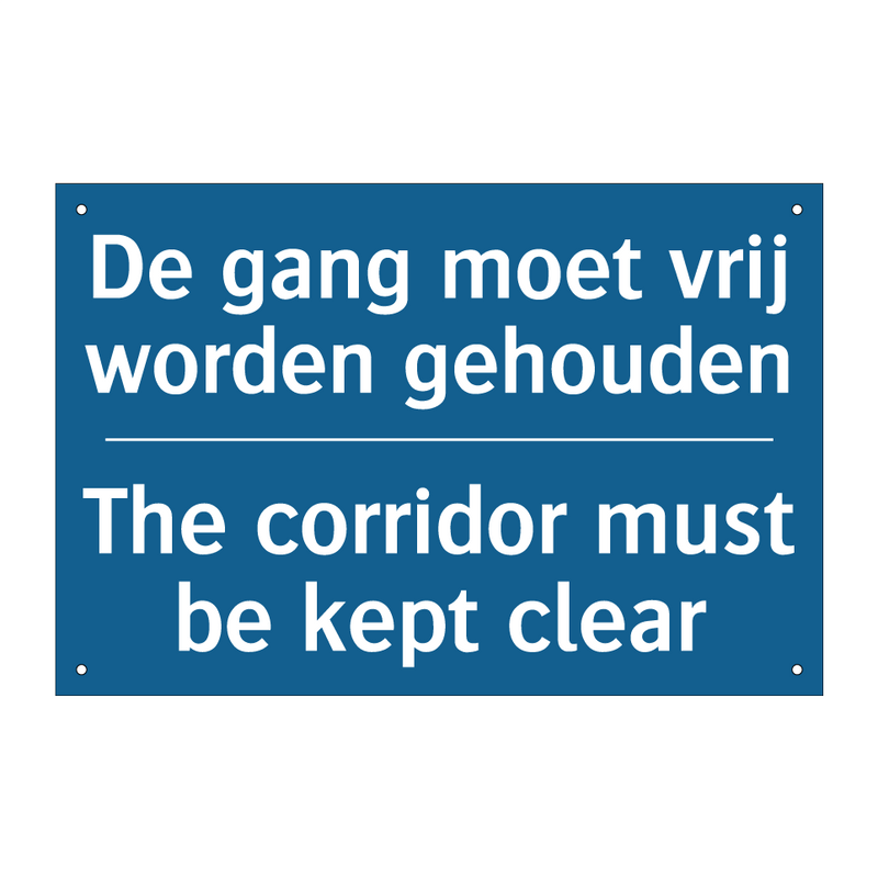 De gang moet vrij worden gehouden /.../ - The corridor must be kept clear /.../