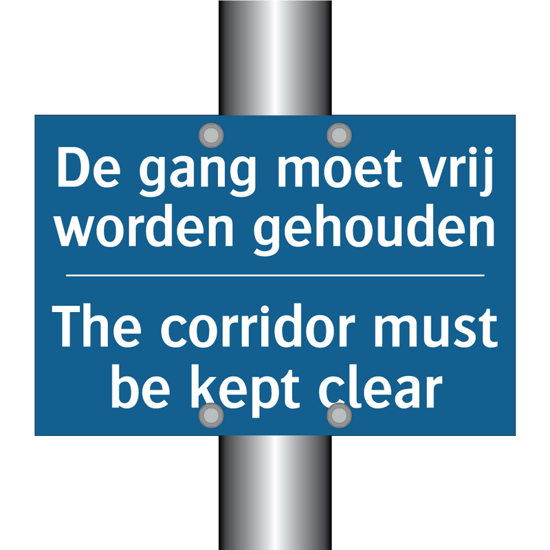 De gang moet vrij worden gehouden /.../ - The corridor must be kept clear /.../