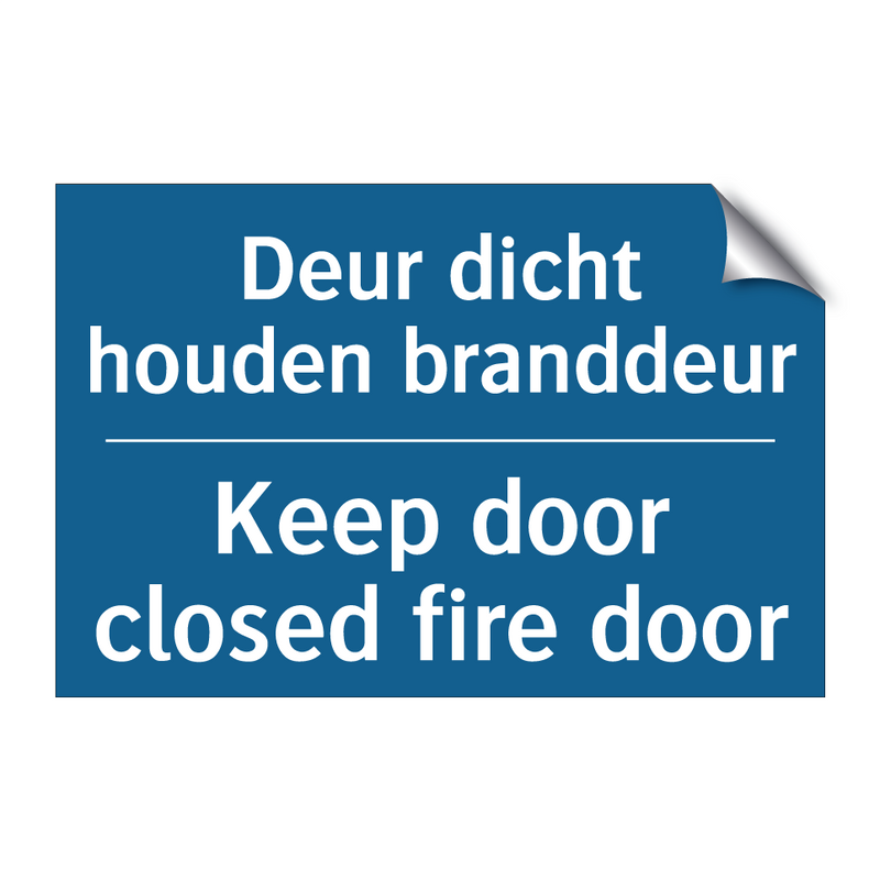 Deur dicht houden branddeur - Keep door closed fire door