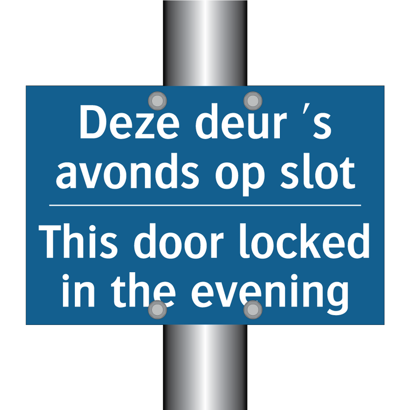 Deze deur 's avonds op slot - This door locked in the evening /.../