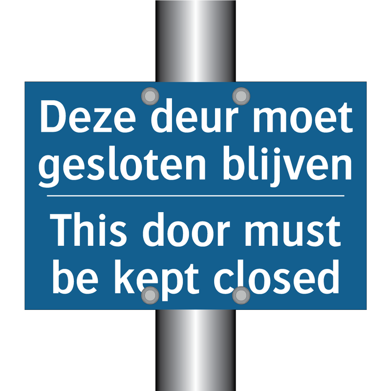 Deze deur moet gesloten blijven /.../ - This door must be kept closed