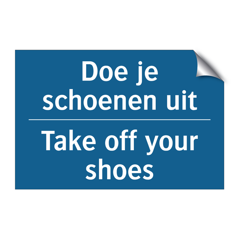 Doe je schoenen uit - Take off your shoes & Doe je schoenen uit - Take off your shoes