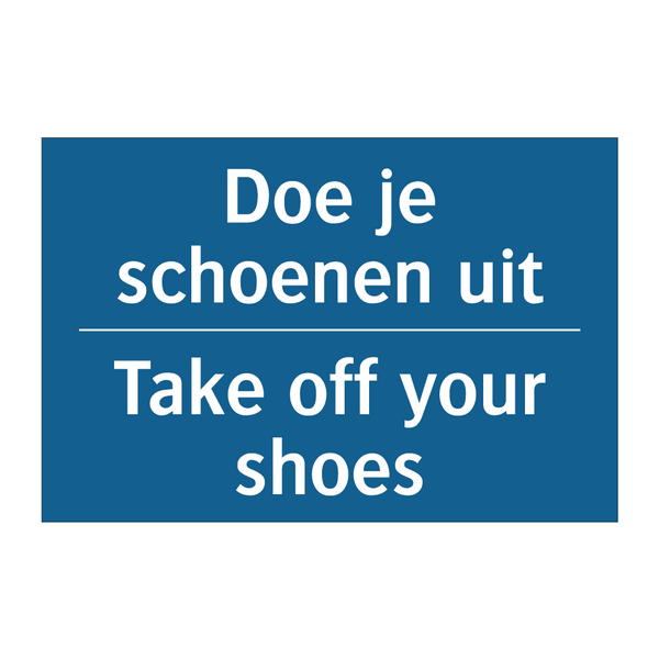 Doe je schoenen uit - Take off your shoes & Doe je schoenen uit - Take off your shoes