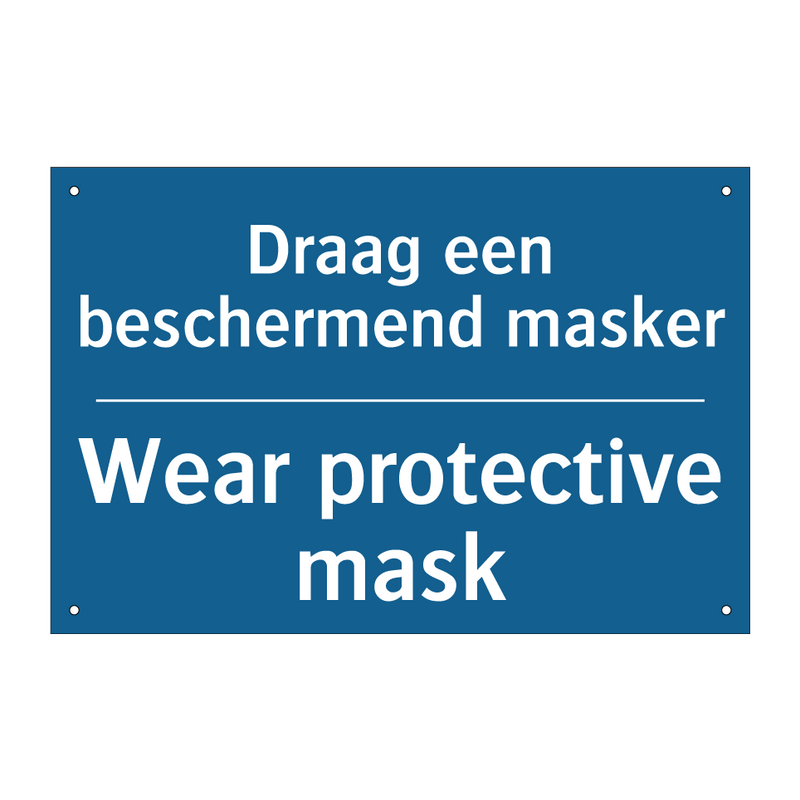 Draag een beschermend masker - Wear protective mask