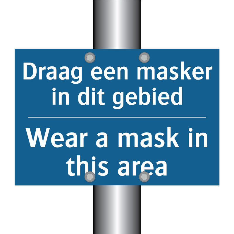 Draag een masker in dit gebied - Wear a mask in this area