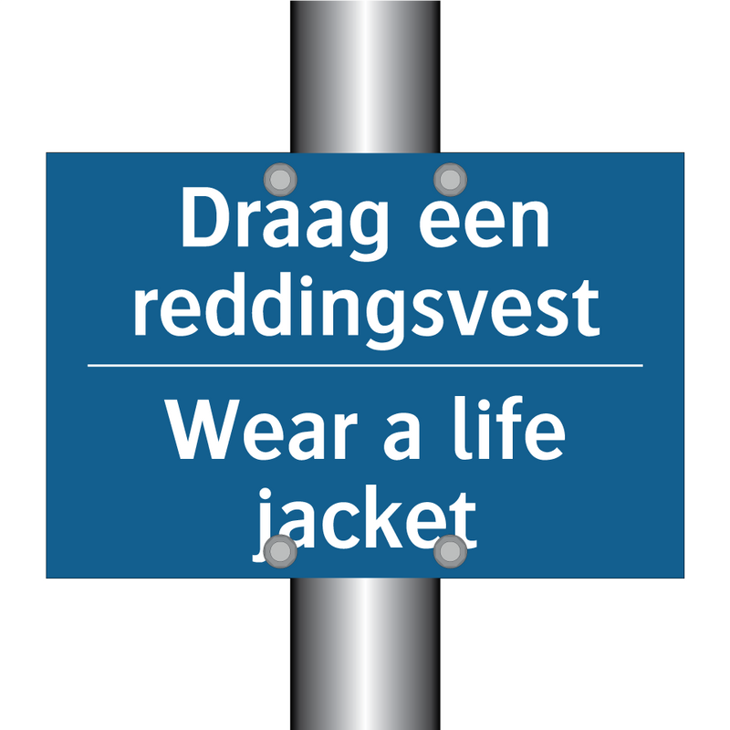 Draag een reddingsvest - Wear a life jacket & Draag een reddingsvest - Wear a life jacket