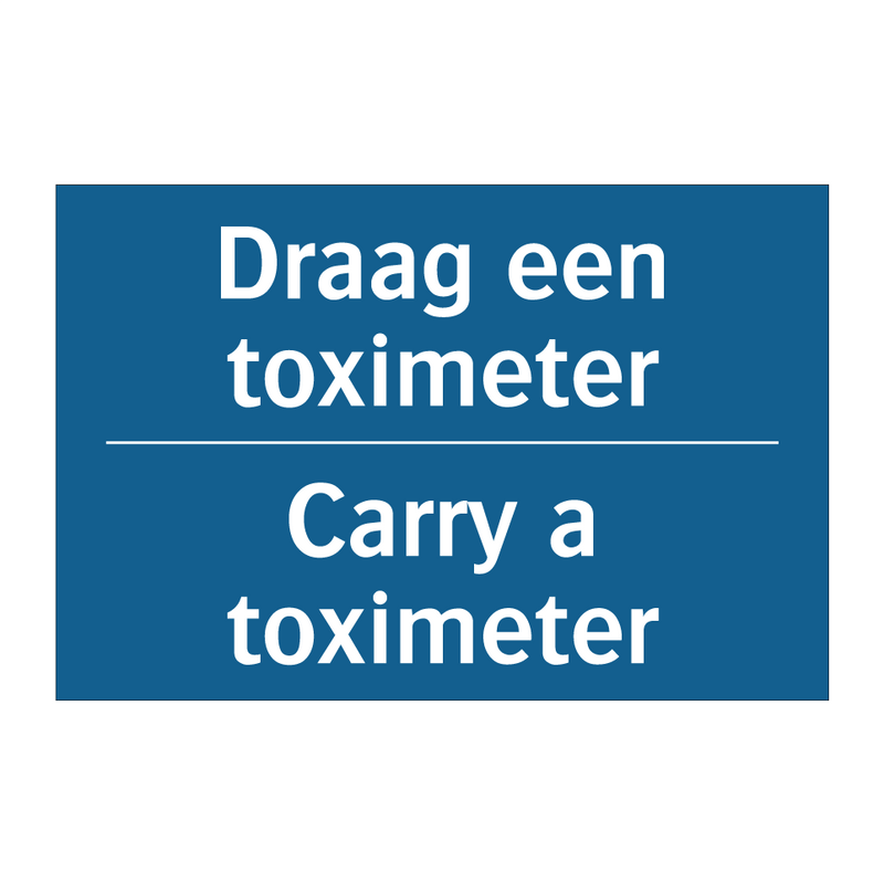 Draag een toximeter - Carry a toximeter & Draag een toximeter - Carry a toximeter