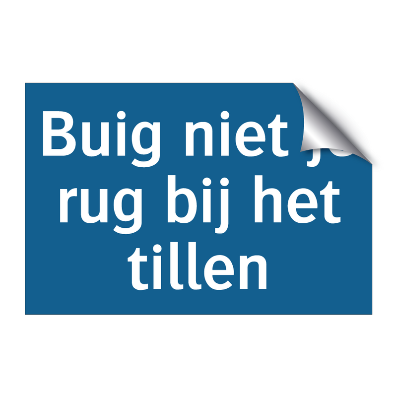 Buig niet je rug bij het tillen & Buig niet je rug bij het tillen & Buig niet je rug bij het tillen