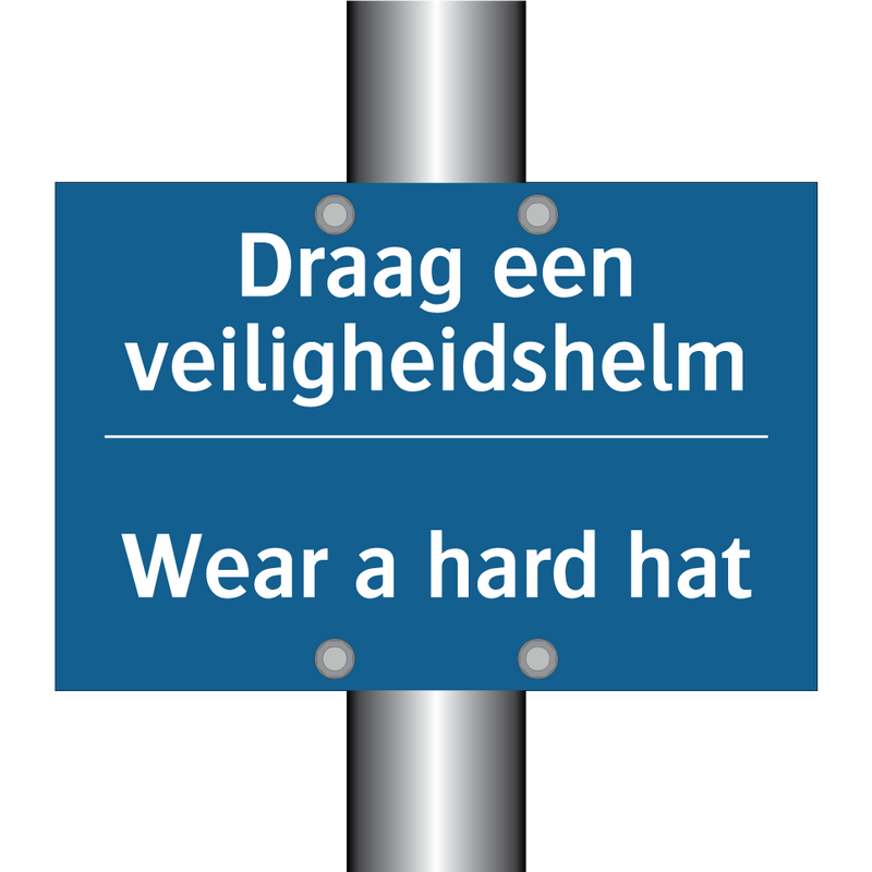 Draag een veiligheidshelm - Wear a hard hat & Draag een veiligheidshelm - Wear a hard hat