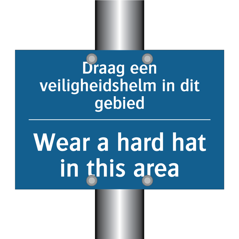 Draag een veiligheidshelm in dit /.../ - Wear a hard hat in this area