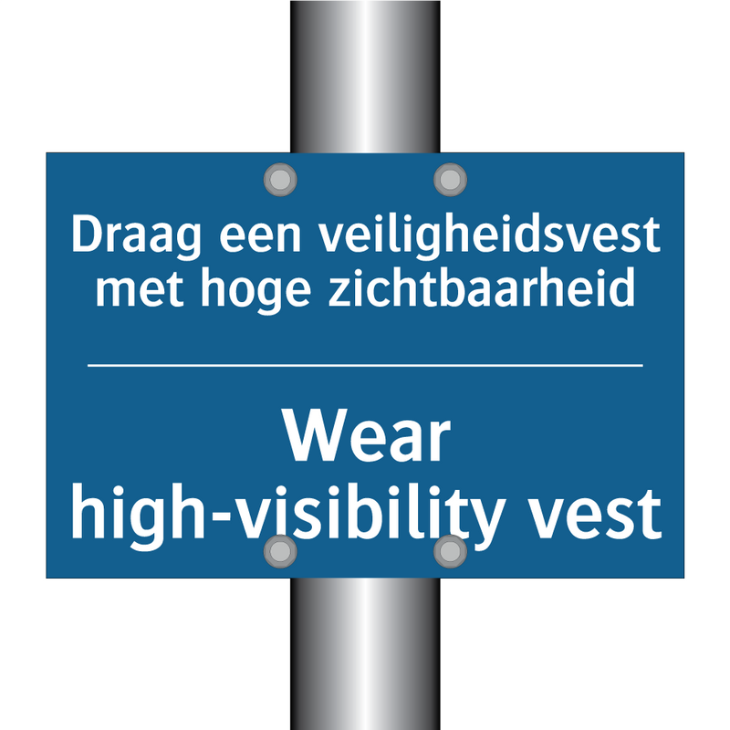 Draag een veiligheidsvest met /.../ - Wear high-visibility vest