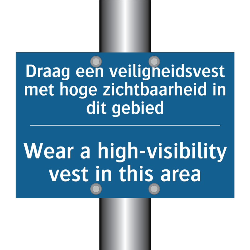 Draag een veiligheidsvest met /.../ - Wear a high-visibility vest in /.../