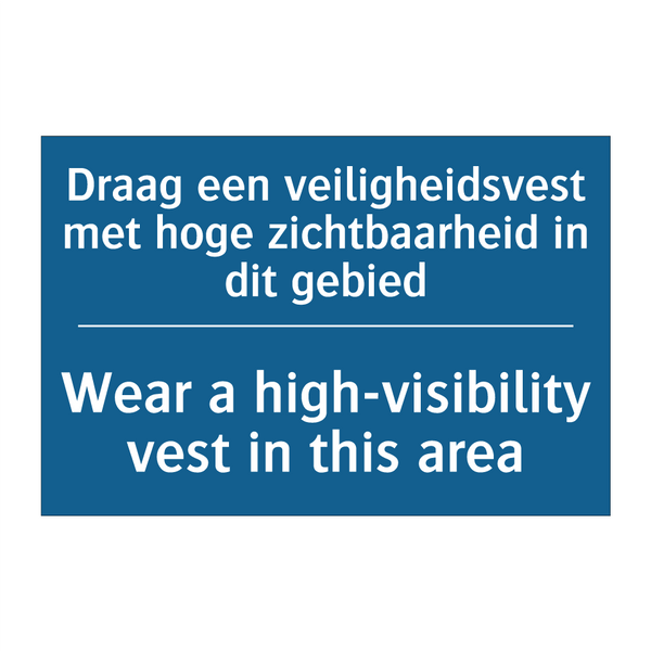 Draag een veiligheidsvest met /.../ - Wear a high-visibility vest in /.../