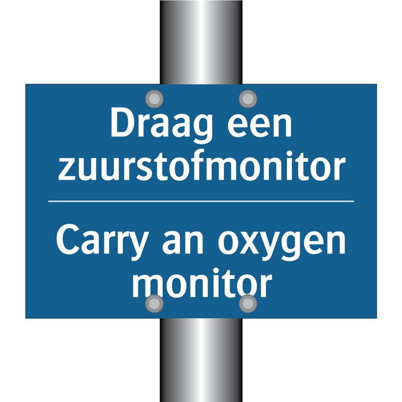 Draag een zuurstofmonitor - Carry an oxygen monitor