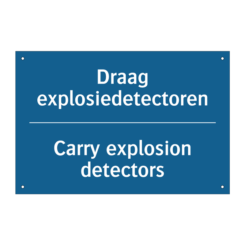 Draag explosiedetectoren - Carry explosion detectors