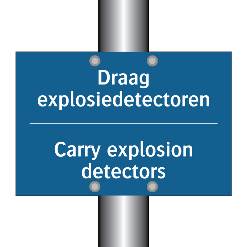 Draag explosiedetectoren - Carry explosion detectors