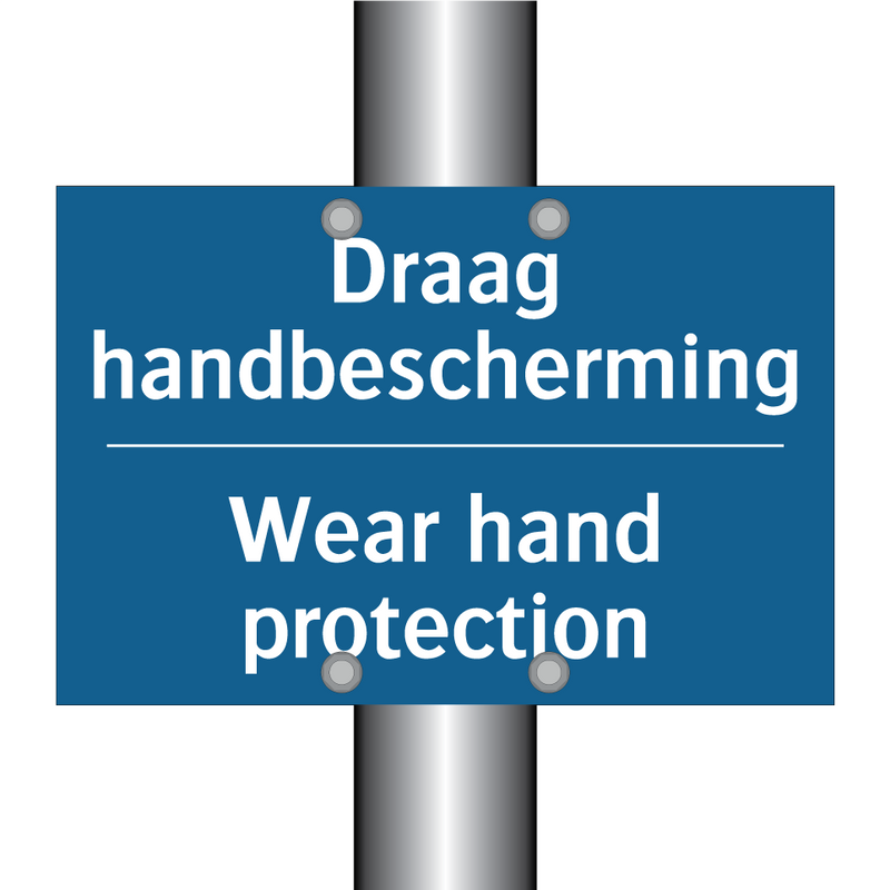 Draag handbescherming - Wear hand protection & Draag handbescherming - Wear hand protection