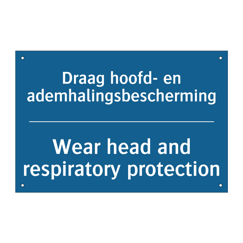 Draag hoofd- en ademhalingsbescherming /.../ - Wear head and respiratory protection /.../