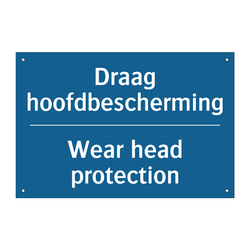 Draag hoofdbescherming - Wear head protection & Draag hoofdbescherming - Wear head protection