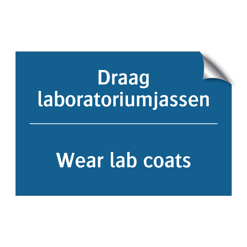 Draag laboratoriumjassen - Wear lab coats & Draag laboratoriumjassen - Wear lab coats