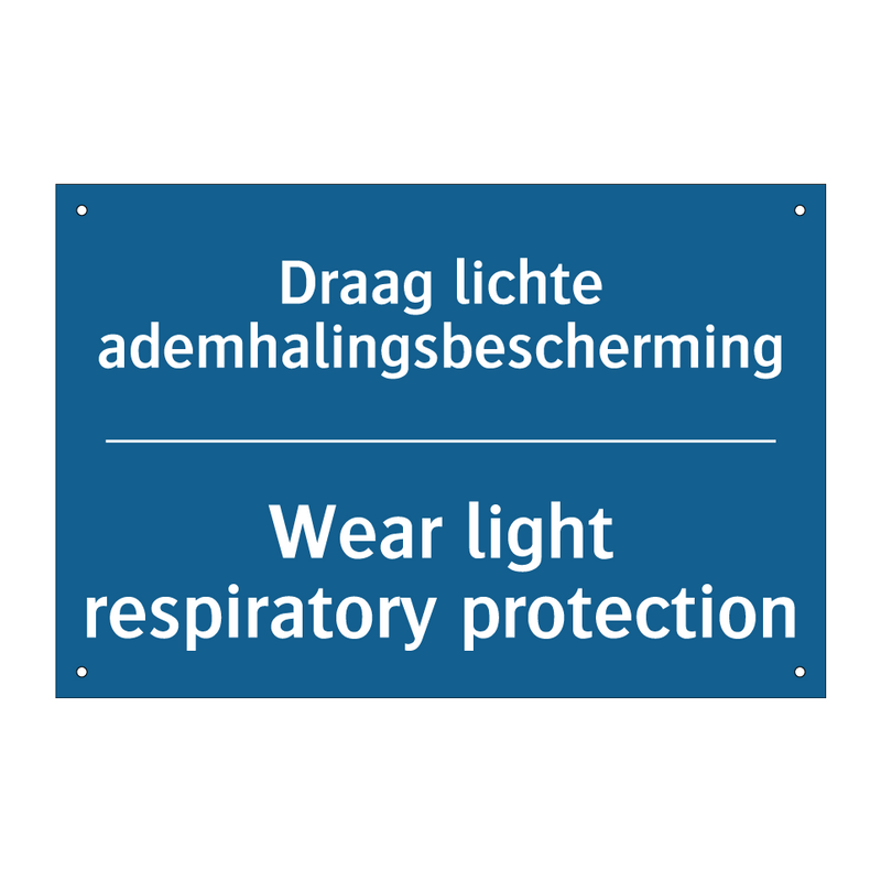 Draag lichte ademhalingsbescherming /.../ - Wear light respiratory protection /.../