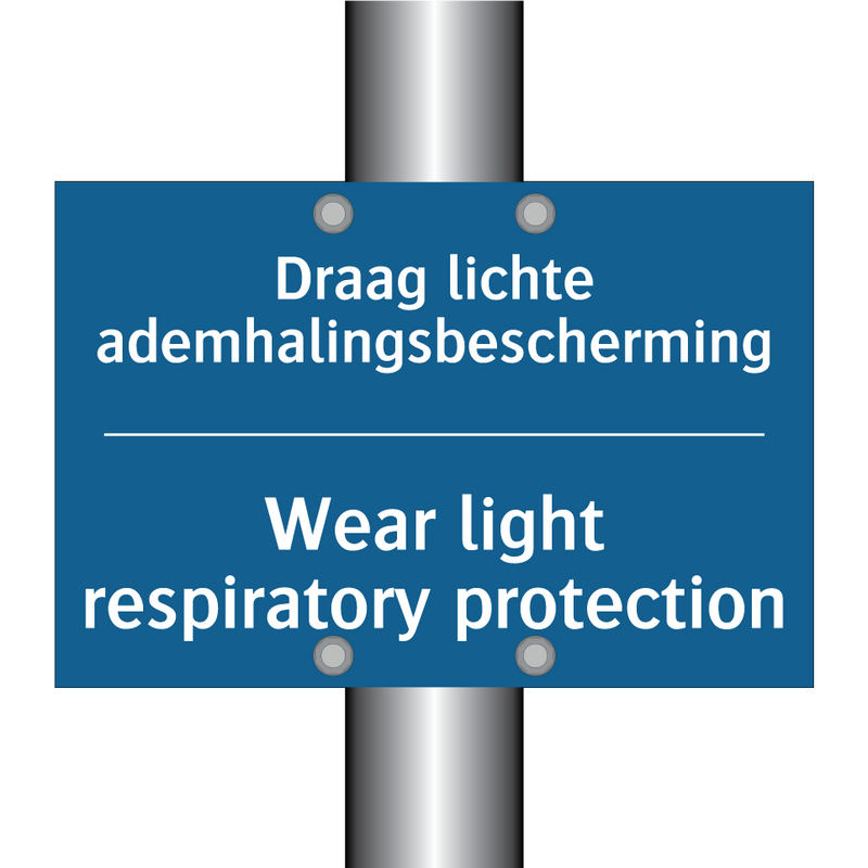 Draag lichte ademhalingsbescherming /.../ - Wear light respiratory protection /.../