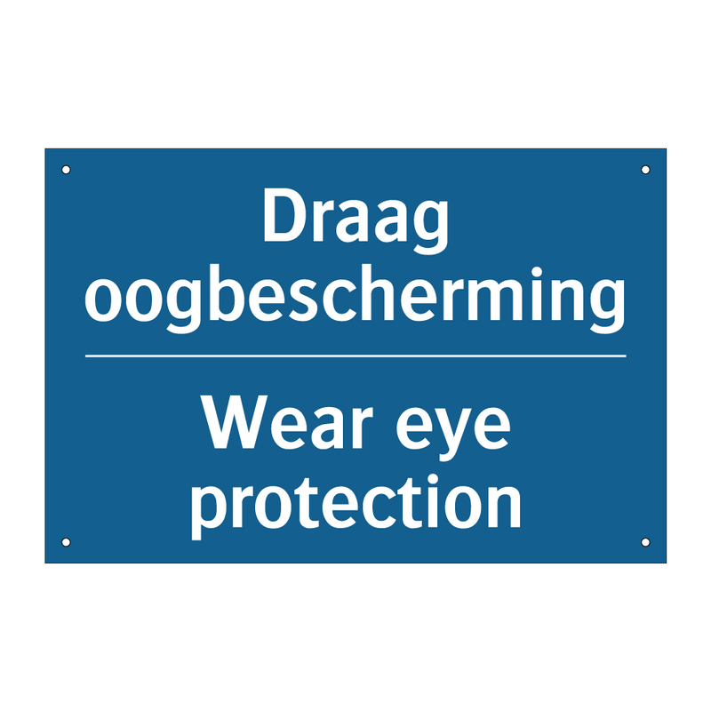 Draag oogbescherming - Wear eye protection & Draag oogbescherming - Wear eye protection