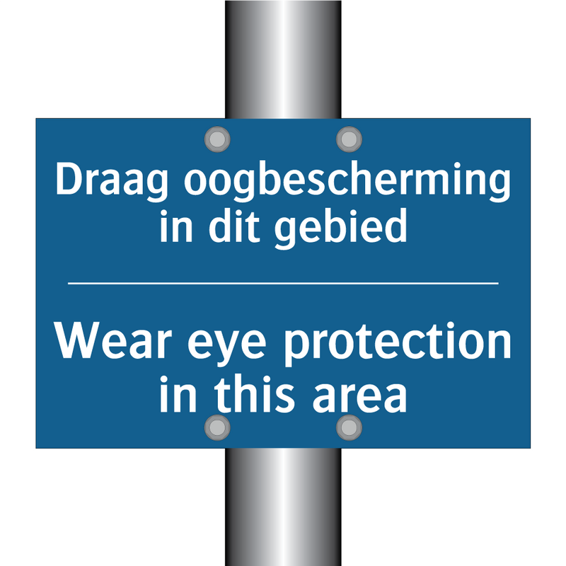 Draag oogbescherming in dit gebied /.../ - Wear eye protection in this area /.../