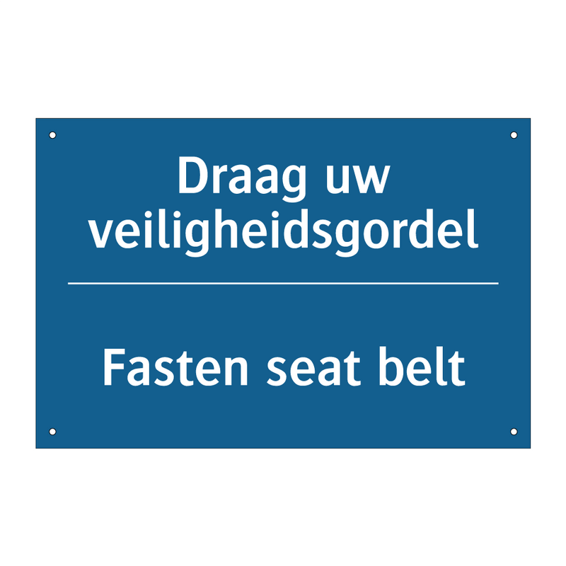 Draag uw veiligheidsgordel - Fasten seat belt & Draag uw veiligheidsgordel - Fasten seat belt