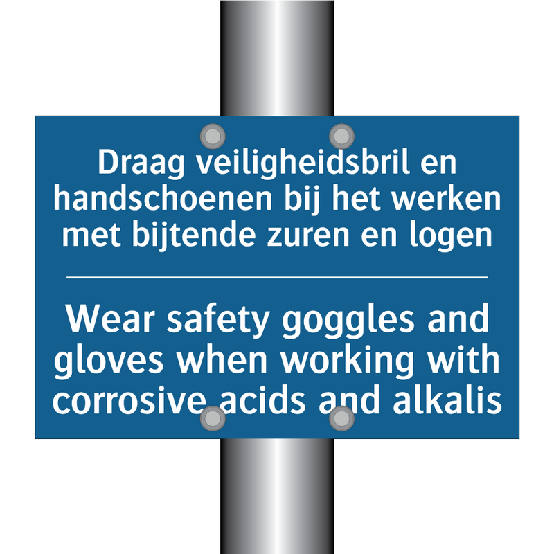 Draag veiligheidsbril en handschoenen /.../ - Wear safety goggles and gloves /.../