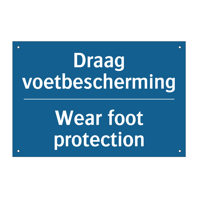 Draag voetbescherming - Wear foot protection & Draag voetbescherming - Wear foot protection