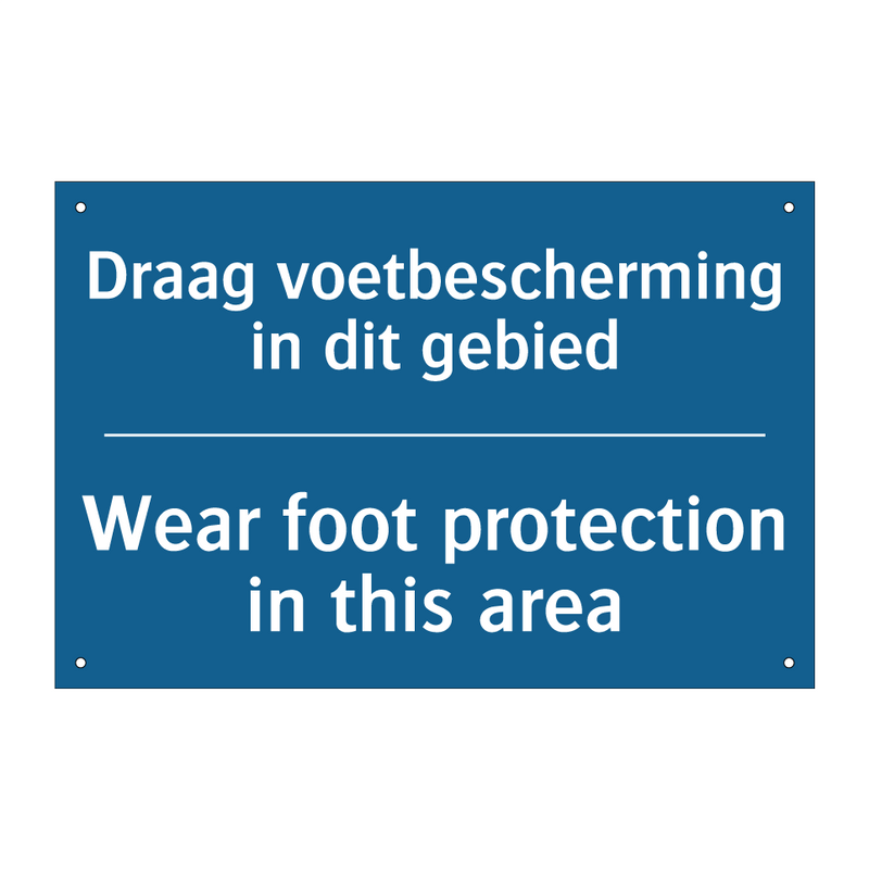 Draag voetbescherming in dit gebied /.../ - Wear foot protection in this area /.../