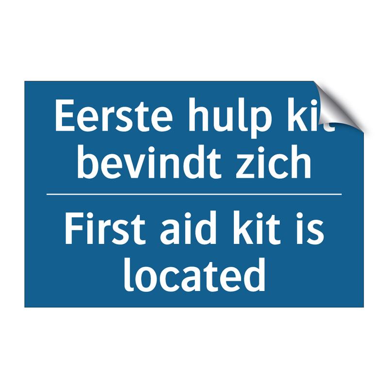 Eerste hulp kit bevindt zich - First aid kit is located