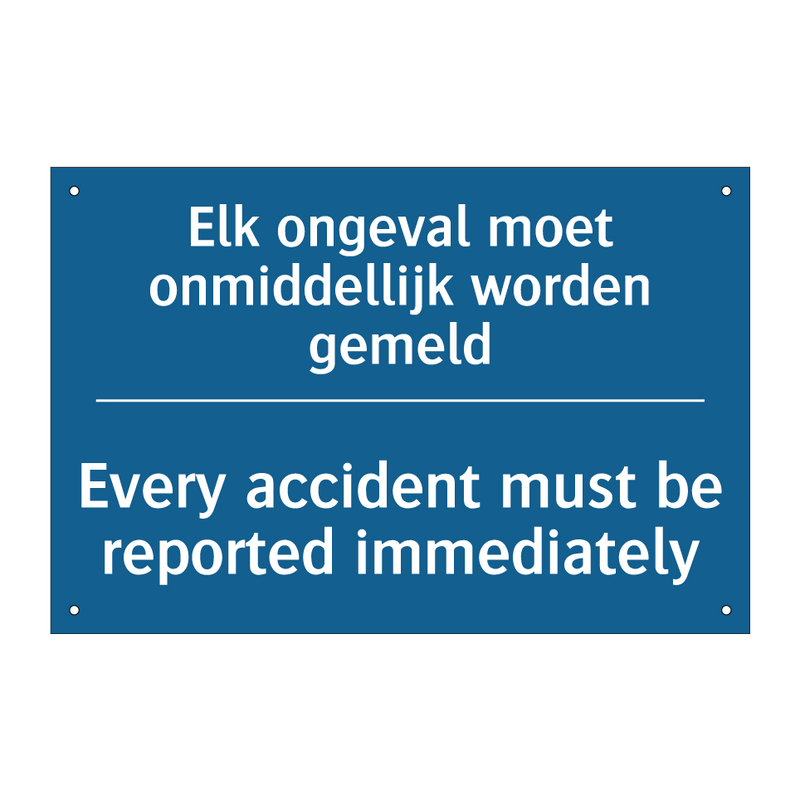 Elk ongeval moet onmiddellijk /.../ - Every accident must be reported /.../