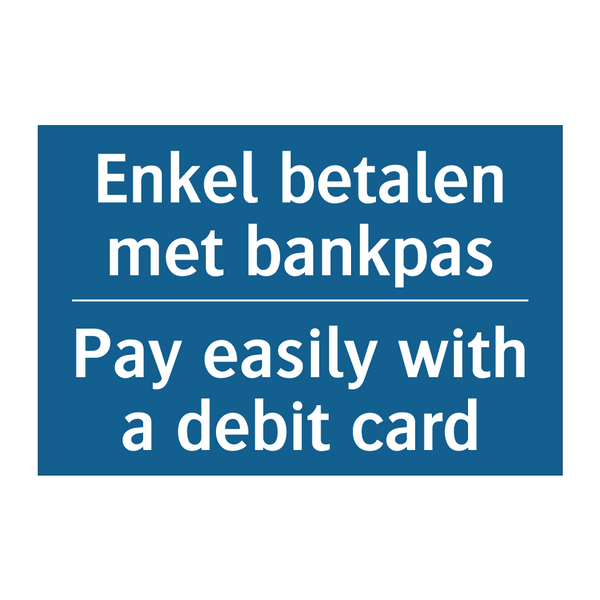 Enkel betalen met bankpas - Pay easily with a debit card