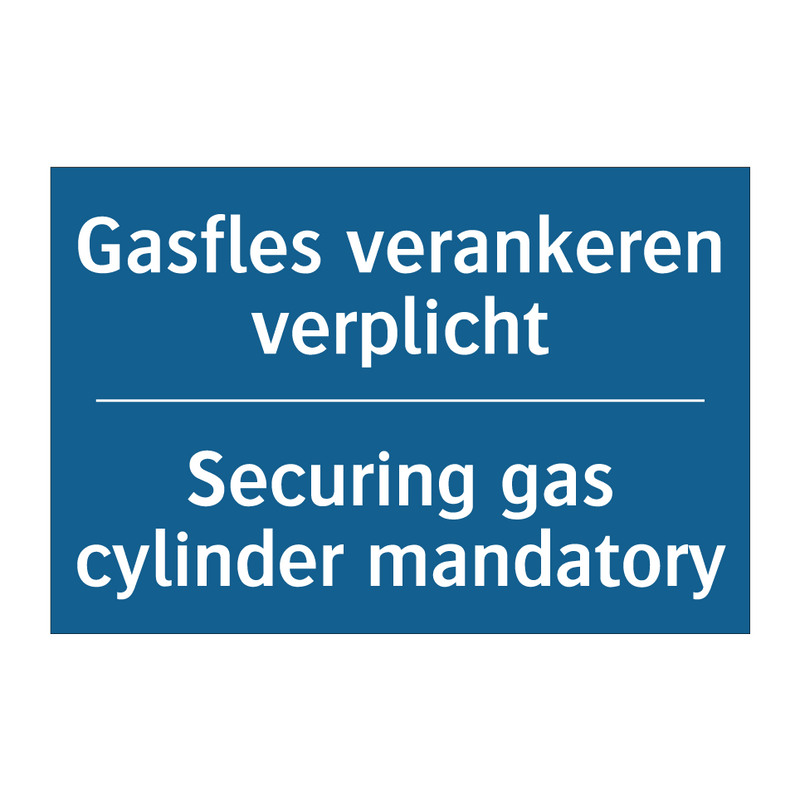 Gasfles verankeren verplicht - Securing gas cylinder mandatory /.../