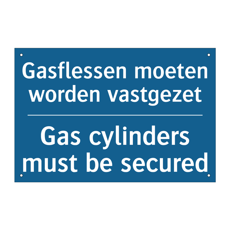 Gasflessen moeten worden vastgezet /.../ - Gas cylinders must be secured