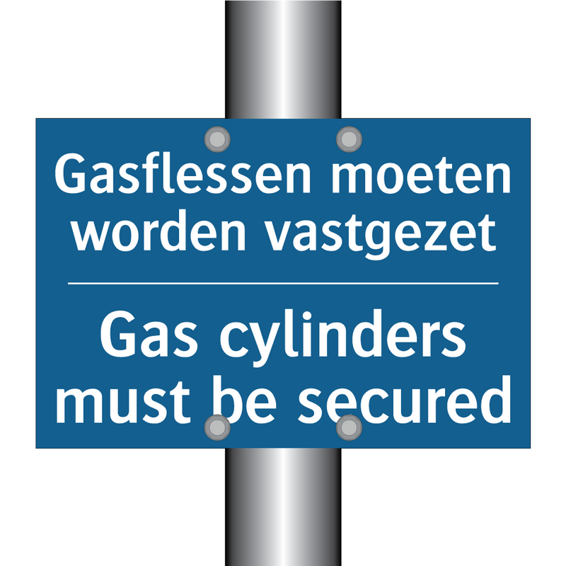 Gasflessen moeten worden vastgezet /.../ - Gas cylinders must be secured