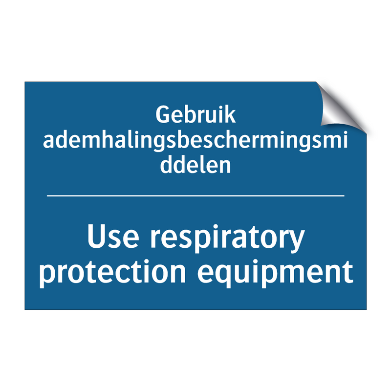 Gebruik ademhalingsbeschermingsmiddelen /.../ - Use respiratory protection equipment /.../