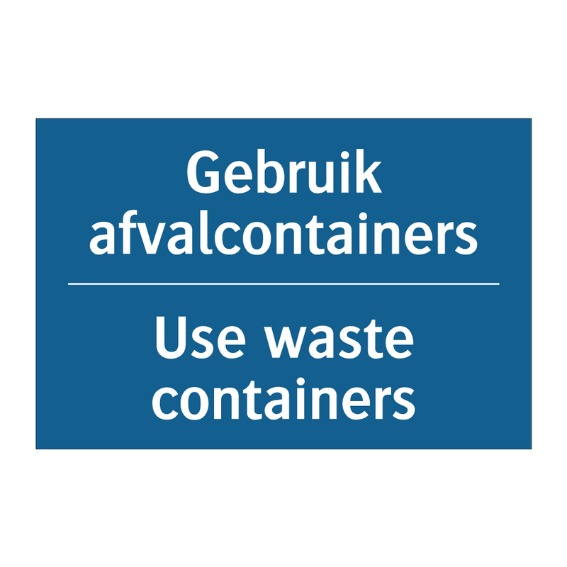 Gebruik afvalcontainers - Use waste containers & Gebruik afvalcontainers - Use waste containers