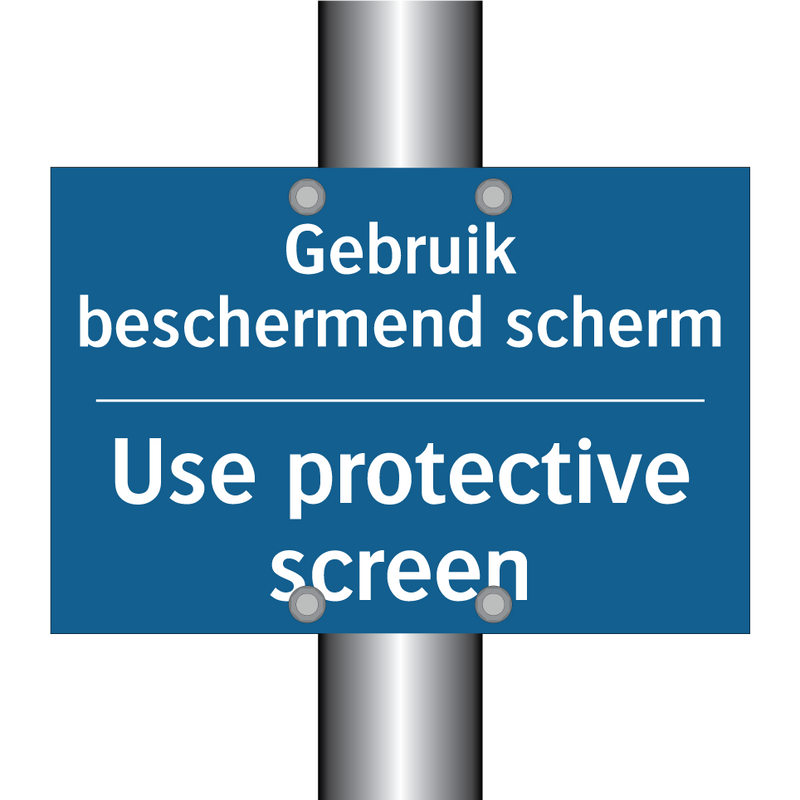 Gebruik beschermend scherm - Use protective screen