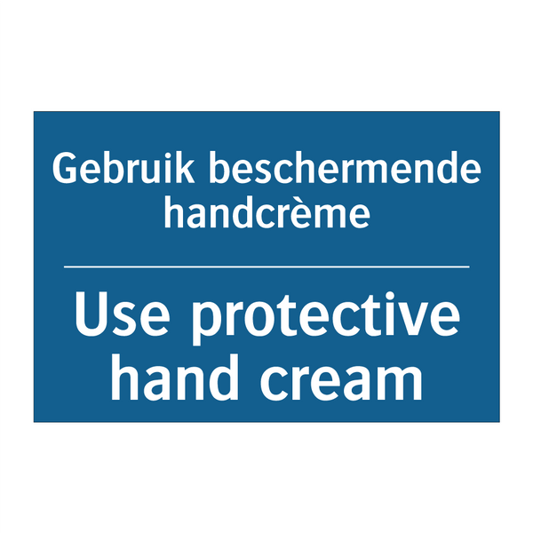 Gebruik beschermende handcrème - Use protective hand cream