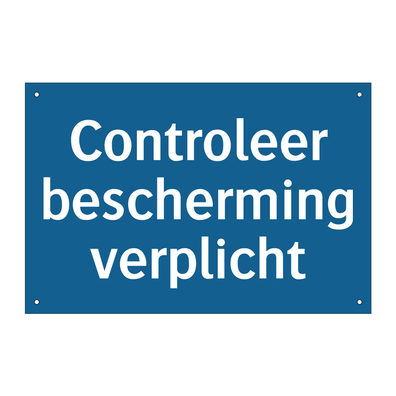 Controleer bescherming verplicht & Controleer bescherming verplicht