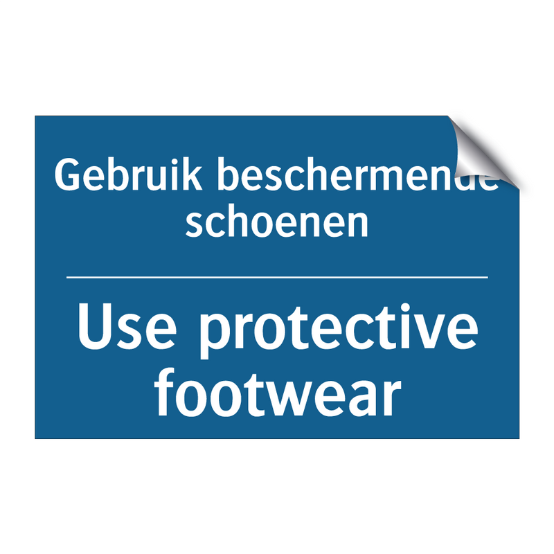 Gebruik beschermende schoenen - Use protective footwear