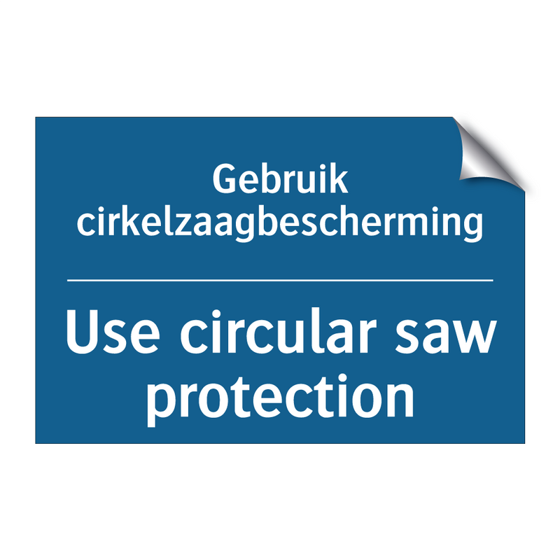 Gebruik cirkelzaagbescherming - Use circular saw protection