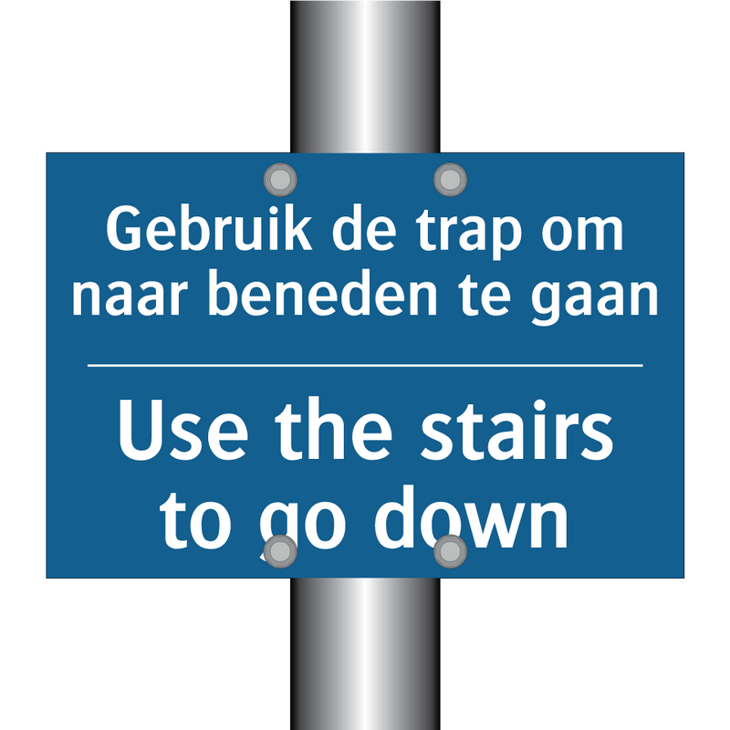 Gebruik de trap om naar beneden /.../ - Use the stairs to go down