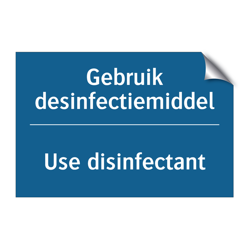 Gebruik desinfectiemiddel - Use disinfectant & Gebruik desinfectiemiddel - Use disinfectant