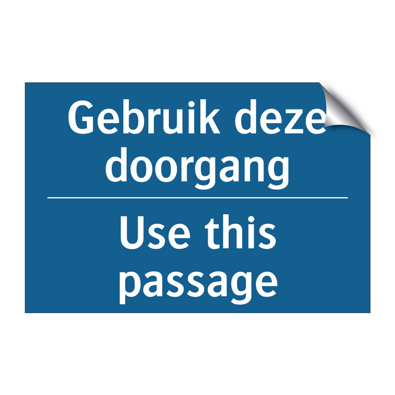 Gebruik deze doorgang - Use this passage & Gebruik deze doorgang - Use this passage