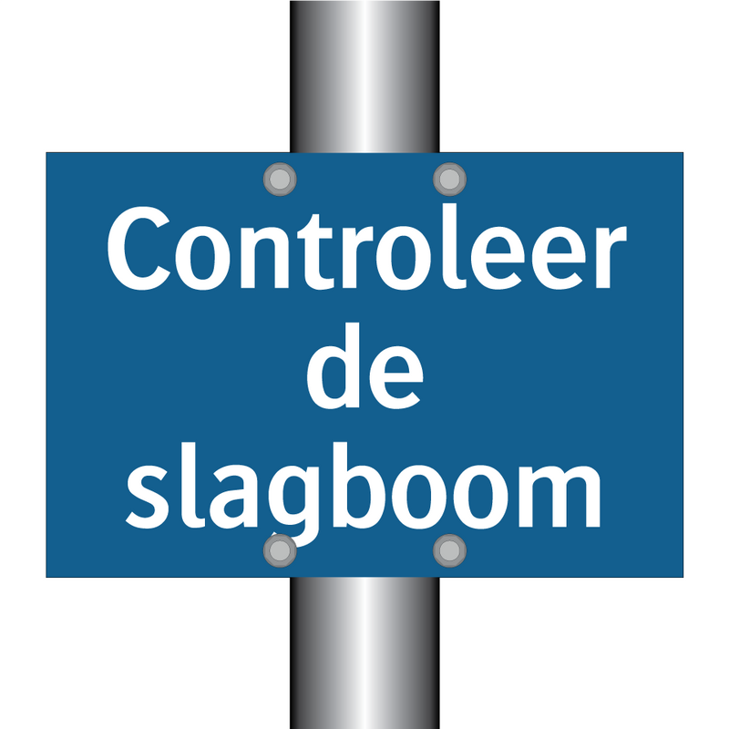 Controleer de slagboom & Controleer de slagboom & Controleer de slagboom & Controleer de slagboom