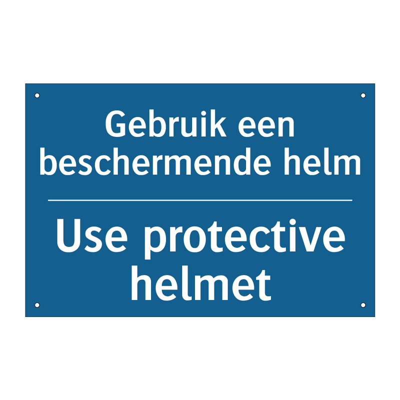 Gebruik een beschermende helm - Use protective helmet